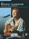 The Kenny Loggins Guitar Songbook: Guitar Tab - Kenny Loggins