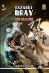 The Adventures of Lazarus Gray, Volume 2: Die Glocke - Barry Reese