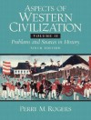 Aspects of Western Civilization, Volume II: Problems and Sources in History - Perry M. Rogers