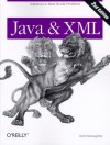 Java and XML: Solutions to Real-World Problems - Brett McLaughlin