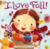 I Love Fall!: A Touch-and-Feel Board Book - Alison Inches, Hiroe Nakata