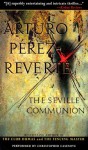 The Seville Communion - Arturo Pérez-Reverte, Sonia Soto