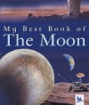My Best Book Of The Moon (My Best Book Of...) - Ian Graham