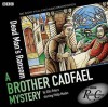 Cadfael: Dead Man's Ransom (BBC Radio Crimes) - Ellis Peters, Full Cast