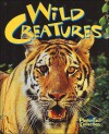 Wild Creatures (Eyes On Nature Series) - Jane P. Resnick, Donald Olson, John Grassy