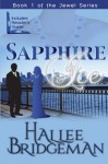 Sapphire Ice - Hallee Bridgeman, Debi Warford
