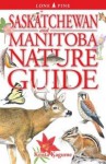 Saskatchewan and Manitoba Nature Guide - Krista Kagume