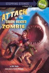 Attack of the Shark-Headed Zombie - Bill Doyle, Scott Altmann