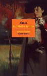 Angel - Hilary Mantel, Elizabeth Taylor