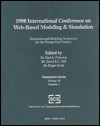 Proceedings of the 1998 International Conference on Web-Based Modeling & Simulation: Simulation and Modeling Technology for the Twenty-First Century: - Roger Smith, David R. Hill, Paul A. Fishwick