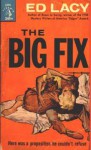 The Big Fix - Ed Lacy