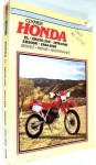 Honda Xl/Xr 250-350, 1978-1989 Xr200R, 1984-1985: Service, Repair, Maintenance (Clymer motorcycle repair series) - Ed Scott, Alan Ahlstrand