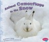 Animal Camouflage in the Snow - Martha E.H. Rustad