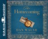 The Homecoming: A Novel - Dan Walsh, Roger Mueller
