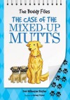 The Buddy Files: The Case of the Mixed-Up Mutts (Book 2) (Buddy Files (Quality)) - Dori Hillestad Butler, Jeremy Tugeau