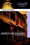 Anarchy And Old Dogs - Colin Cotterill, Thomas Mohr