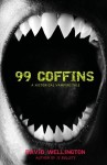 99 Coffins: A Historical Vampire Tale - David Wellington