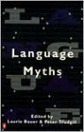Language Myths - Laurie Bauer, Peter Trudgill
