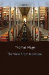 The View From Nowhere - Thomas Nagel