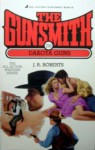 The Gunsmith 156: Dakota Guns - J.R. Roberts