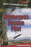 Wilderness Rescue Pilot - William David Thomas, Susan Nations
