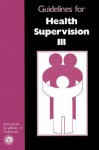 Guidelines for Health Supervision III - American Academy of Pediatrics