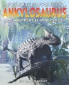 Ankylosaurus: The Armored Dinosaur - David West, Nick Spender