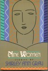 Nine Women - Shirley Ann Grau