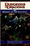 Player's Option: Heroes of the Feywild: A 4th edition Dungeons & Dragons Supplement - Mike Mearls