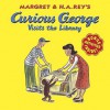 Curious George Visits the Library - Margret Rey, H.A. Rey