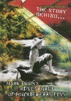 The Story Behind Mark Twain's Adventures of Huckleberry Finn - Rebecca Vickers