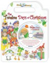 The Twelve Days of Christmas Sing a Story Handled Board Book with CD - Dorothy M. Stott