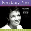 Breaking Free: Transforming Your Life Through the Magic of Affirmations - Jane Rogers