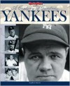 The Yankees: A Century of Greatness - Ron Smith