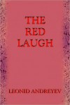 The Red Laugh - Leonid Andreyev, Thomas Seltzer