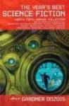 The Year's Best Science Fiction: Twenty-Fifth Annual Collection - Gardner R. Dozois, David Moles, Michael Swanwick, Vandana Singh