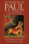 In Search of Paul - John Dominic Crossan, Jonathan L. Reed