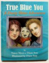 True Blue You - Nancy Myers, Diane Seay