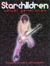 Starchildren: Velvet Generation - Richard Ranallo, Simon Adams, Scott Leaton, Ben Merbitz, Unheilig, Dan Smith