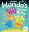 Wanda's Space Party - Sue Hendra