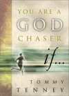 You Are a God Chaser If... - Tommy Tenney