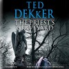 The Priest's Graveyard - Ted Dekker, Rebecca Soler, Henry Leyva, Hachette Audio
