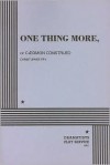 One Thing More - Christopher Fry