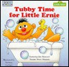 Tubby Time for Little Ernie (Board Books) - Norman Gorbaty