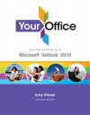 Your Office: Getting Started with Outlook 2010 - Amy Kinser, Barbara Stover