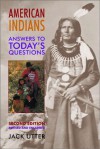 American Indians: Answers to Today's Questions - Jack Utter, David E. Wilkins, John F. Kennedy