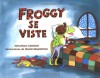 Froggy se viste (Spanish Edition) - Jonathan London, Frank Remkiewicz