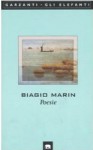 Poesie - Biagio Marin, Claudio Magris, Edda Serra, G. B. Pighi