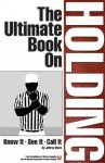 The Ultimate Book on Holding - Jeffrey Stern, Matt Bowen