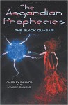The Asgardian Prophecies: The Black Quasar - Amber Daniels, Charley Swanda